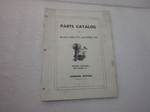 Johnson parts catalog 1955 25 hp rde-17c  rdel-17c