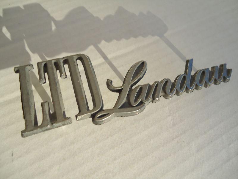 Vintage ford "ltd landau" script emblem/badge #d6ab-16b114-a, look!