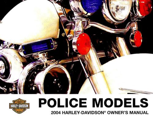 2004 harley-davidson police models owners manual -flhtpi-flhpi-fxdp