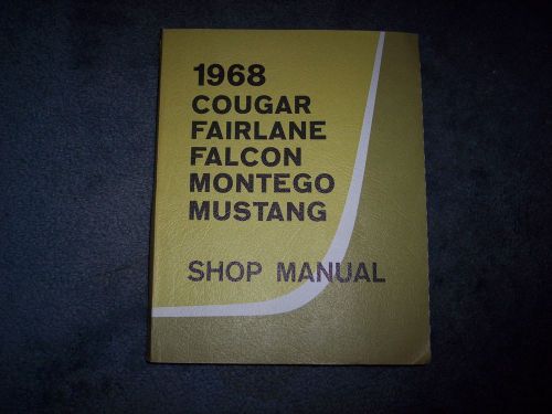 1968 cougar, falcon, fairlane, montego &amp; mustang shop manual