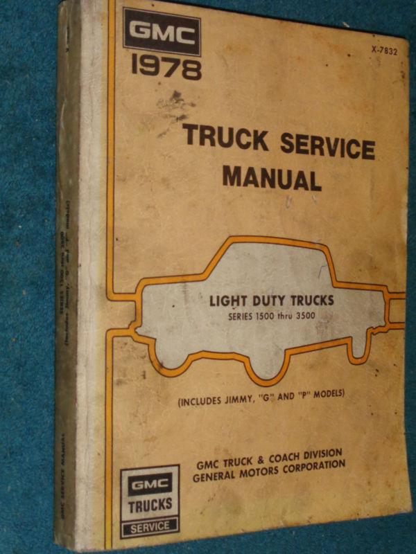 1978 gmc shop manual / service book / c/k light duty series/ original g.m. book!