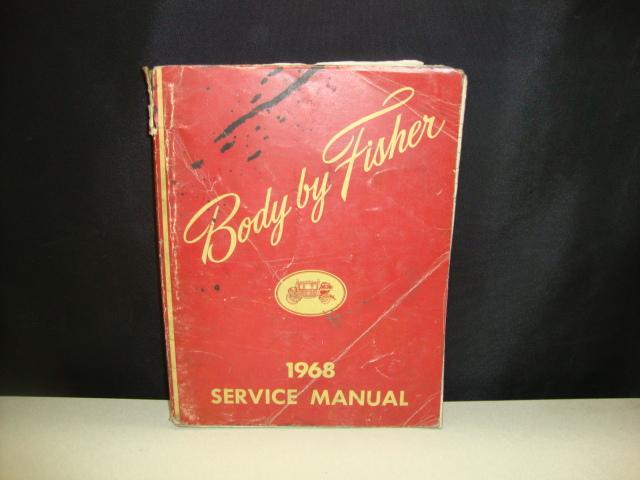 Factory 1968 fisher body service manual gm chevy, pontiac, olds, buick, cadillac