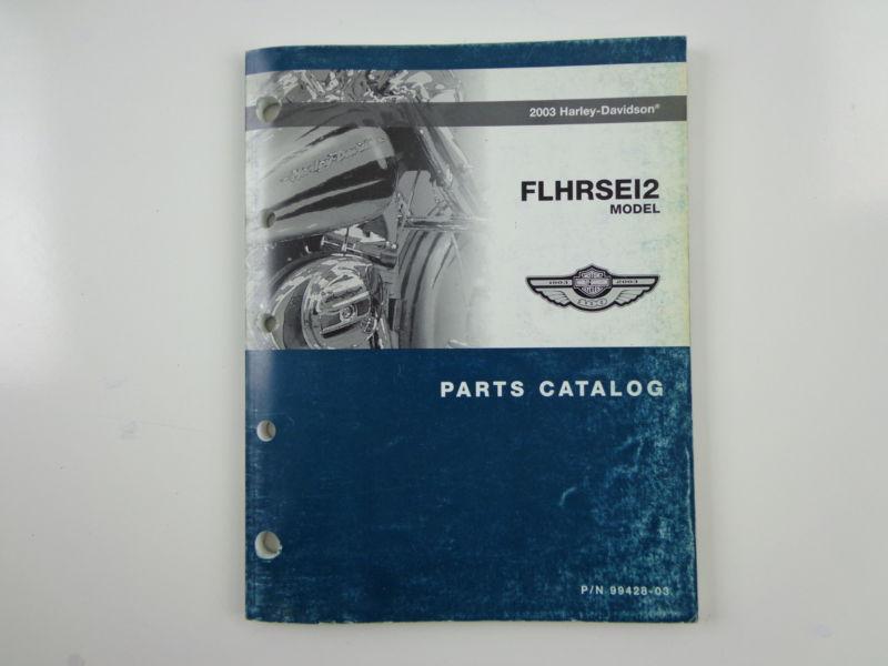 Harley davidson 2003 flhrsei 2 model parts catalog 99428-03