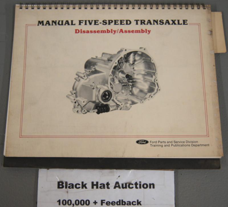 Ford manual five-speed transaxle overhaul disassembly / assembly procedures book