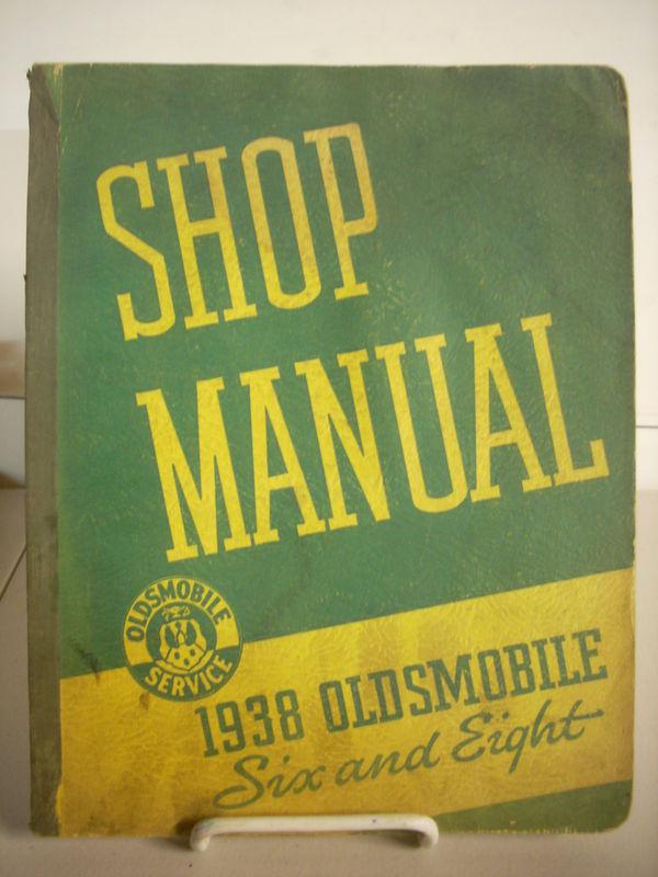 1938 38 olds oldsmobile 6 & 8 cylinder models shop service repair manual book