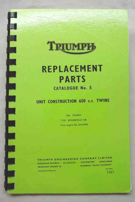 Triumph replacement parts catalogue for 1967 unit construction 650 cc twins