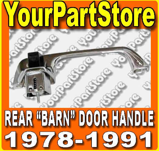 78-91 chevy suburban rear outside back outer exterior barn door handle chrome