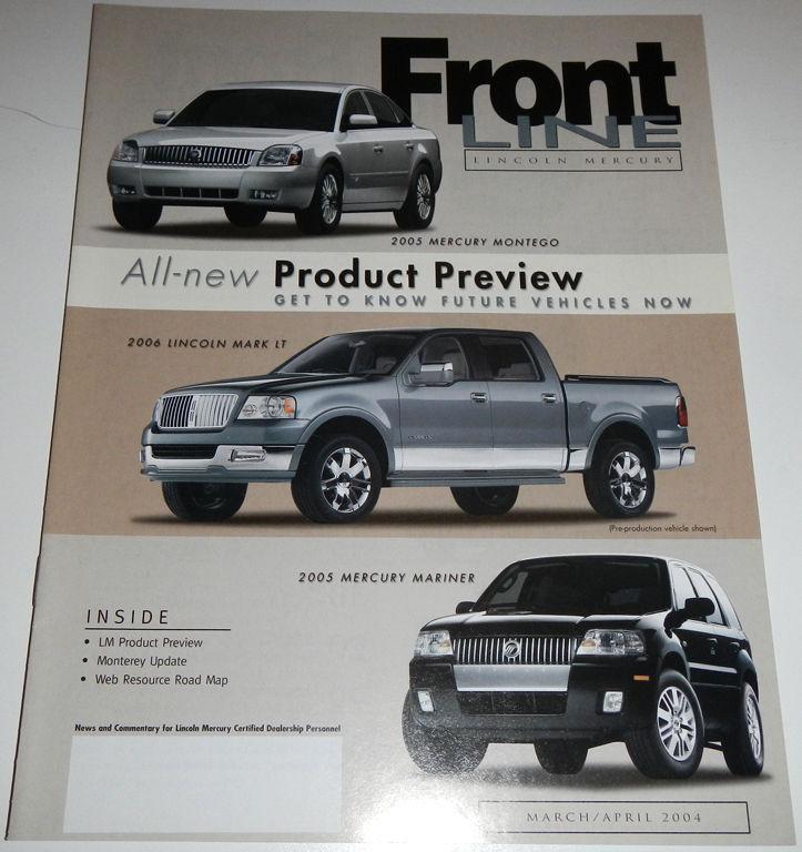 Lincoln mercury frontline march april 2004 ft 2005 montego mariner 2006 mark lt