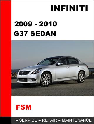 Infiniti g37 sedan 2009 - 2010 factory service repair manual access in 24  hours