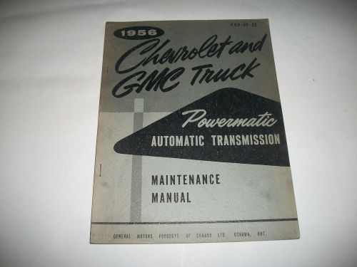 1956 chevrolet+ gmc trucks maintenance manual powermatic automatic transmission