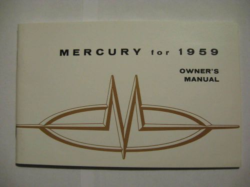 1959 mercury owner&#039;s manual ~ quality reprint ~