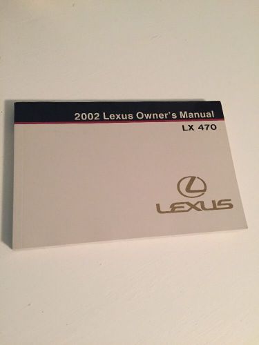 2002 lexus lx470 lx 470 owner&#039;s manual in excellent condition! free shipping!