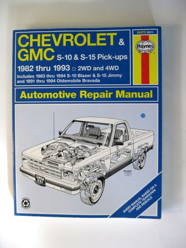 Haynes shop repair manual  chevrolet gmc s-10 &amp; s-15 pick ups 1982-93 2wd &amp; 4wd