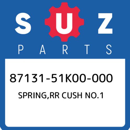 87131-51k00-000 suzuki spring,rr cush no.1 8713151k00000, new genuine oem part