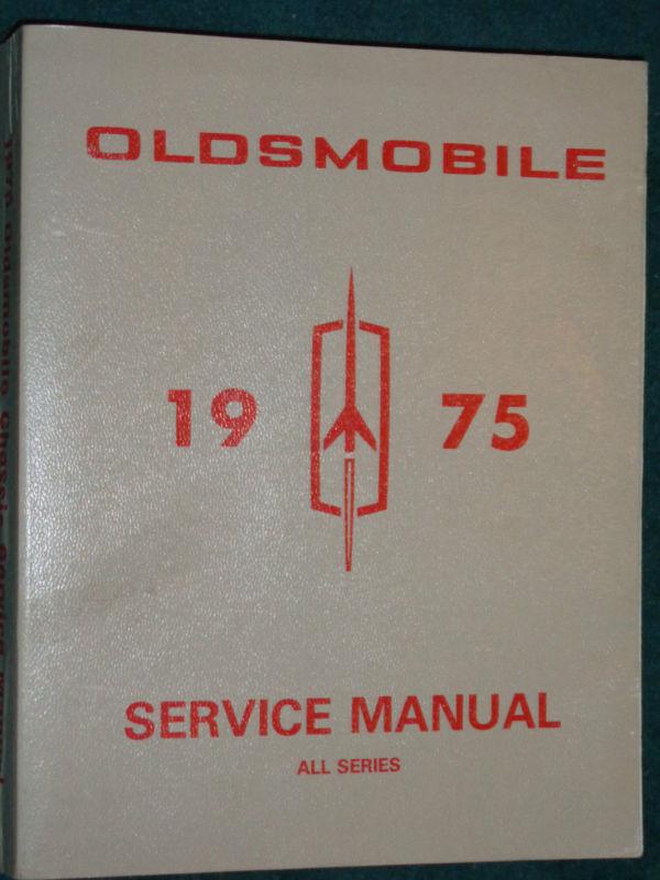 1975 oldsmobile shop manual original!! all series service book