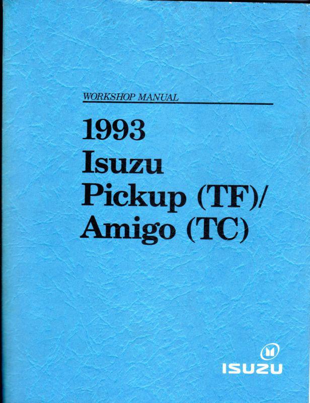 1993 isuzu pickup & amigo workshop manual.