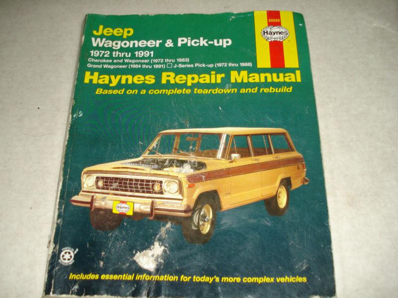 1972-1991 jeep wagoneer & pick-up repair manual