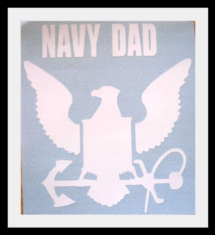 Navy dad  3m vinyl decal sticker graphic