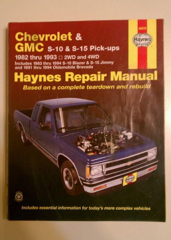 Chevrolet & gmc s-10 & s-15 pick-ups 1982-1993 2wd and 4wd, haynes repair manual