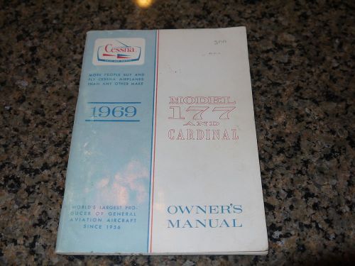 Vintage 1969 model 177 and cardinal  cessna owner&#039;s manual