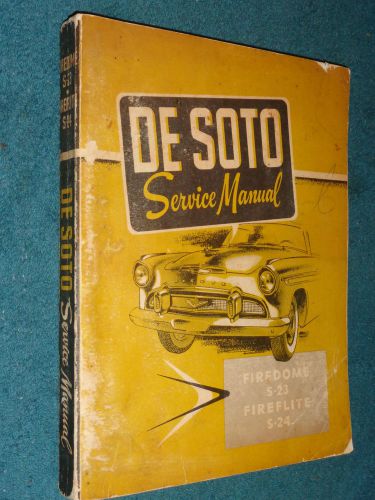 1956 de soto shop manual / models / s23 / s24 / original desoto service book