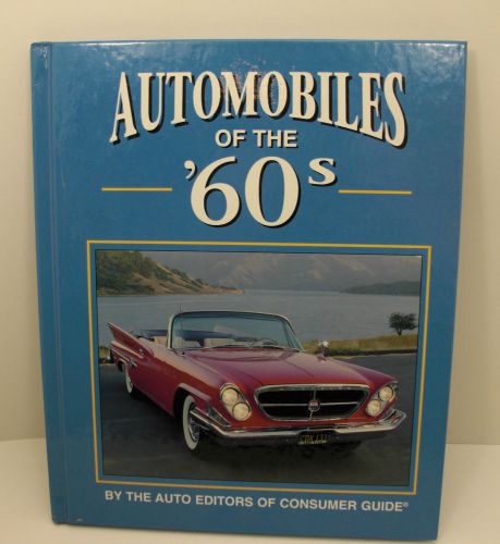 Automobiles of the &#039;60s hardcover, illustrated full color  free shipping