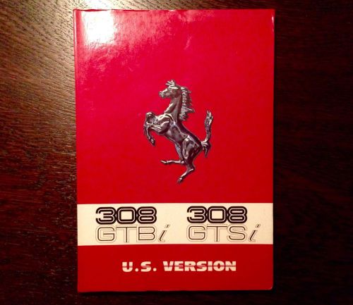 Ferrari 308 gtbi / 308 gtsi owners manual. u.s.version models 1981, 1982