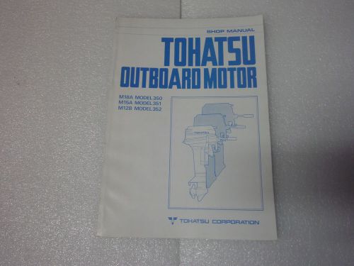 Tohatsu outboard 18 15 12  horsepower shop manual