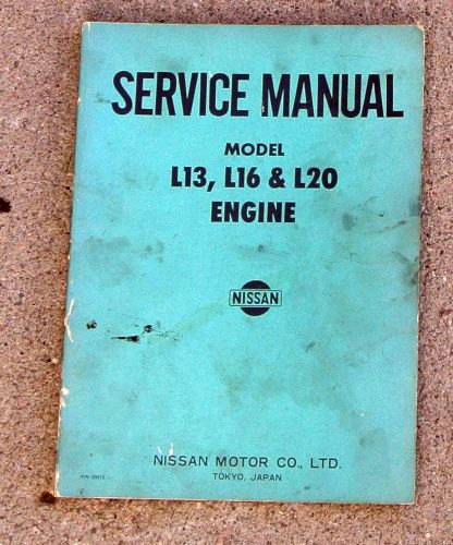 Nissan service manual model l13, l16 &amp; l20 engine