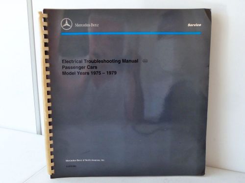 Mercedes benz electrical troubleshooting manual passenger cars model yrs. 75-79