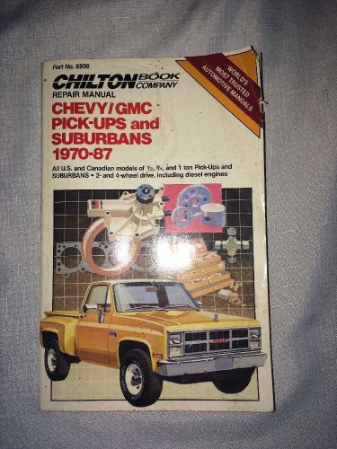 Chevy gmc pick ups and suburbans 1970 through 1987 manual