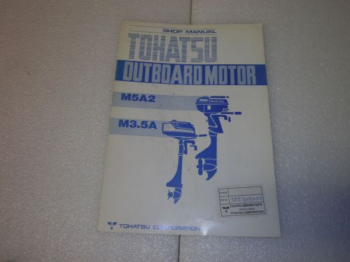 Tohatsu outboard 3.5 and 5 horsepower shop manual