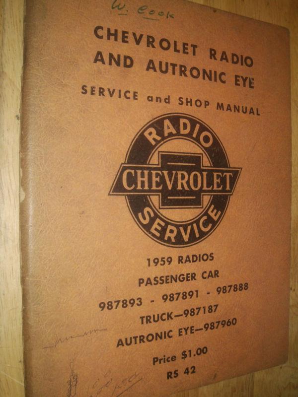 1959 chevrolet radio shop book orig car / truck  / original manual