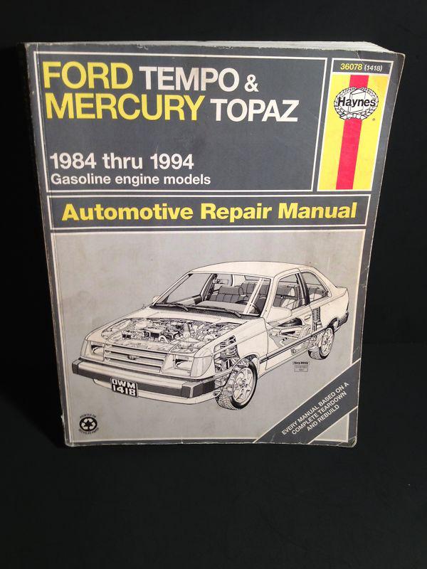 Haynes manual ford tempo & mercury topaz 1984 thru 1994