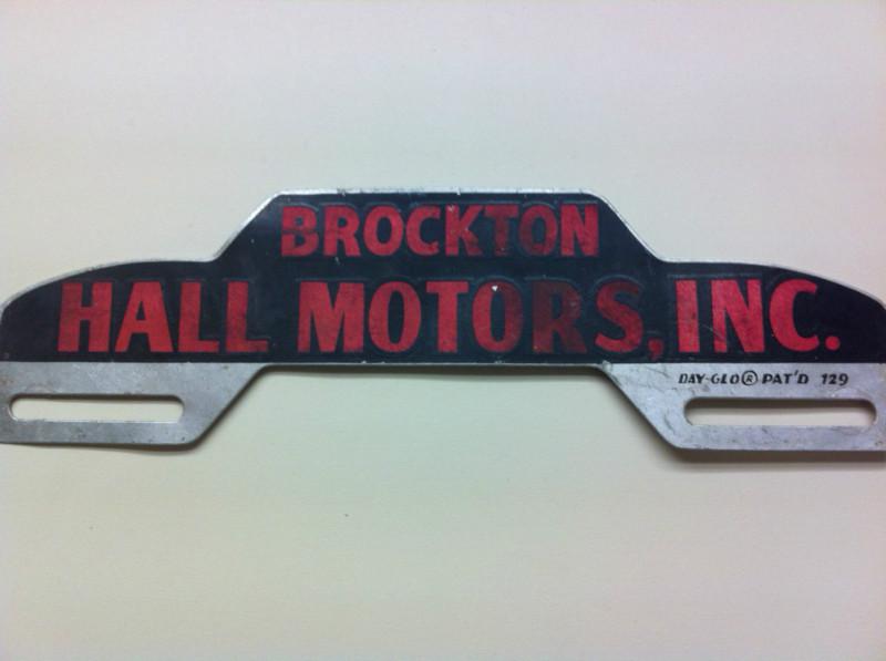 Brockton hall motor's   license plate topper 