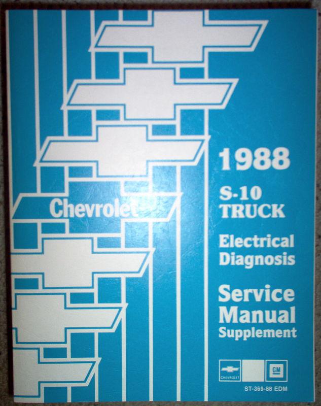 1988 chevrolet s-10 truck electrical diagnosis service manual supplement 88 oe  