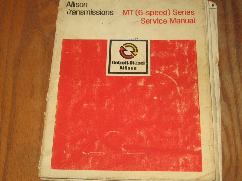 Allison mt 62 63 64 6 speed transmission shop service overhaul manual 1962-1972