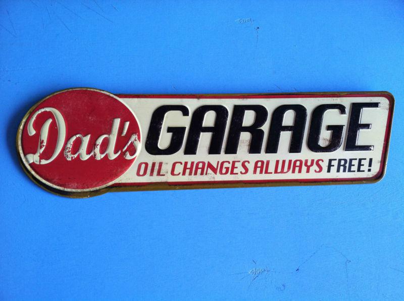 Dads garage oil changes always free metal sign.bike shop,garage,man cave.art.