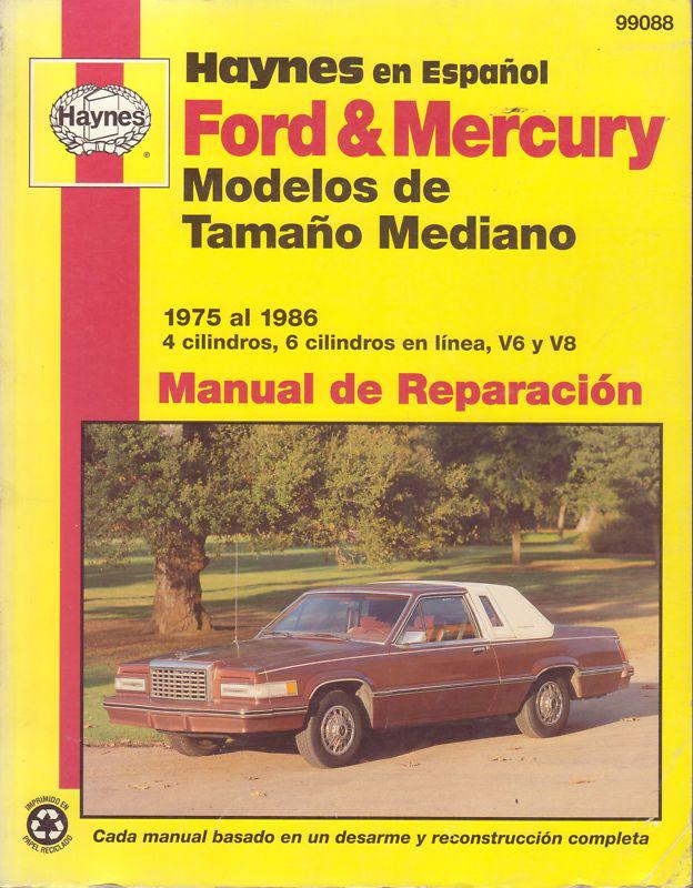 Haynes en espanol ford & mercury modelos de tamano mediano 1975-1986 4,6,8 cyl