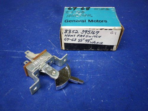 Nos gm 67 1967 68 1968 olds heater blower fan switch 98 delta 88 delmont 88