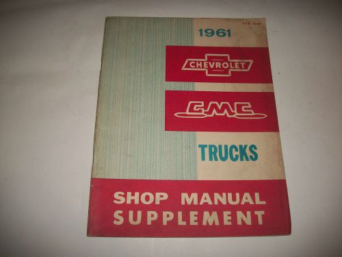 1961 chevrolet and gmc trucks shop manual supplement cmystor4more