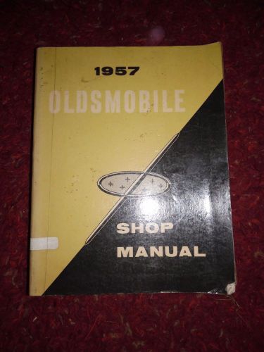 Original 1957 oldsmobile service shop manual 88 super 88 98 repair