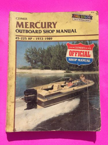 Clymer, mercury outboard shop manual, 45-225 hp., 1972-1989