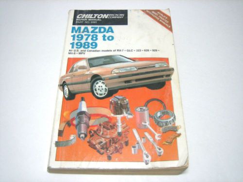 Chiltons 6981 mazada rx 7 glc 323 626 929 mx 6 mvp 1978 to 1989 repair manual