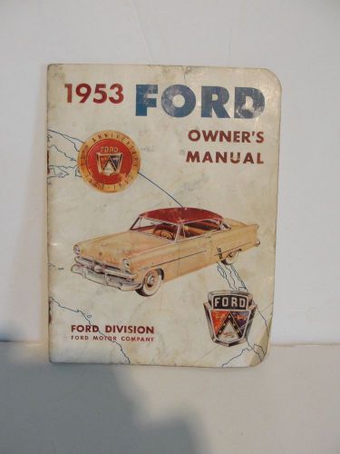 1953 ford car owner&#039;s manual original