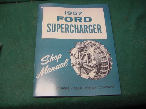 1957 ford mcculloch vs-57 supercharger shop manual,prof.copy studebaker24 pg stp