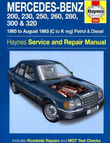 Mercedes-benz 200, 230, 250, 260, 280, 300 &amp; 320 repair manual: 1985-1993