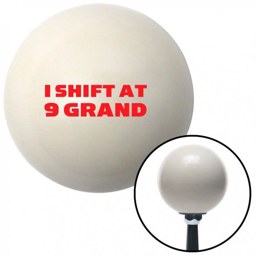 Red i shift at 9 grand ivory shift knob with 16mm x 1.5 insertplastic standard