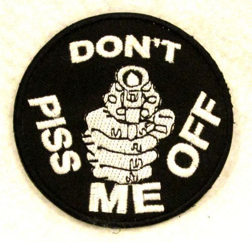 Don’t piss me off small 3&#034; round badge patch for biker hunter&#039;s vest jacket