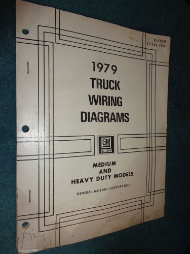 1979 chevrolet / gmc medium &amp; heavy truck shop manual wiring diagrams / original